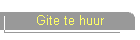 Gite te huur