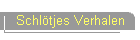 Schltjes Verhalen